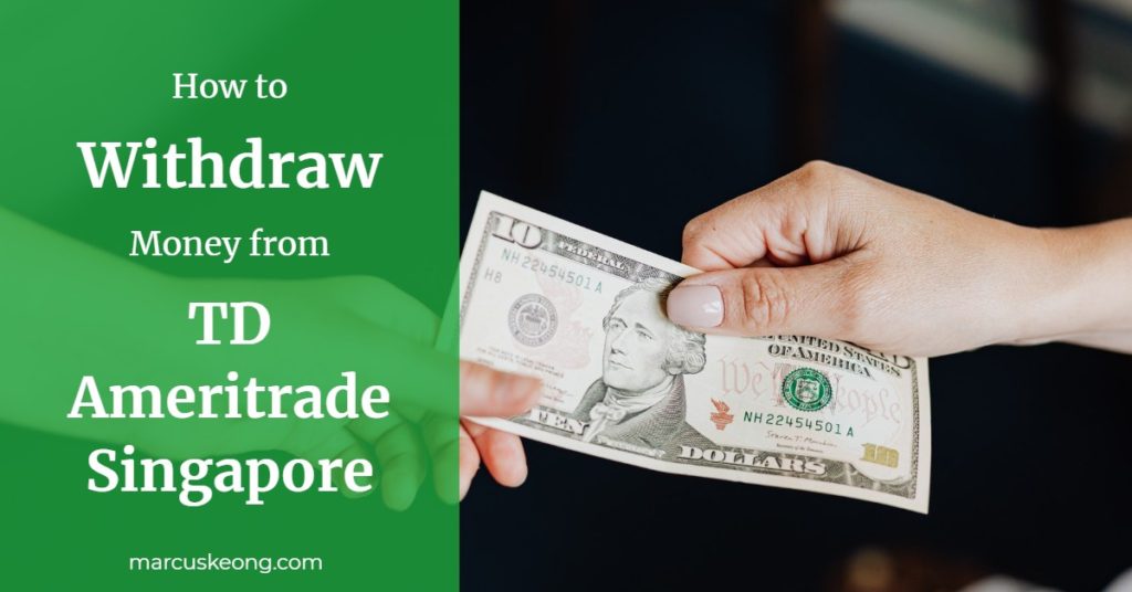The featured image of the article "How to WIthdraw Money from TD Ameritrade Singapore"